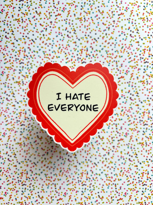 Sticker - I hate Everyone