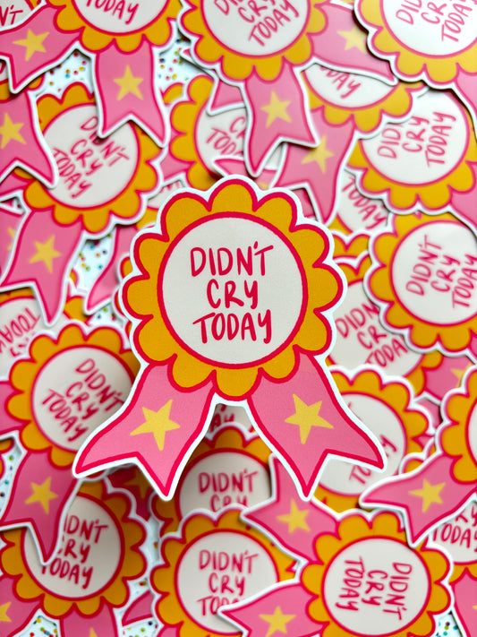 Sticker - Didn’t Cry Today Award
