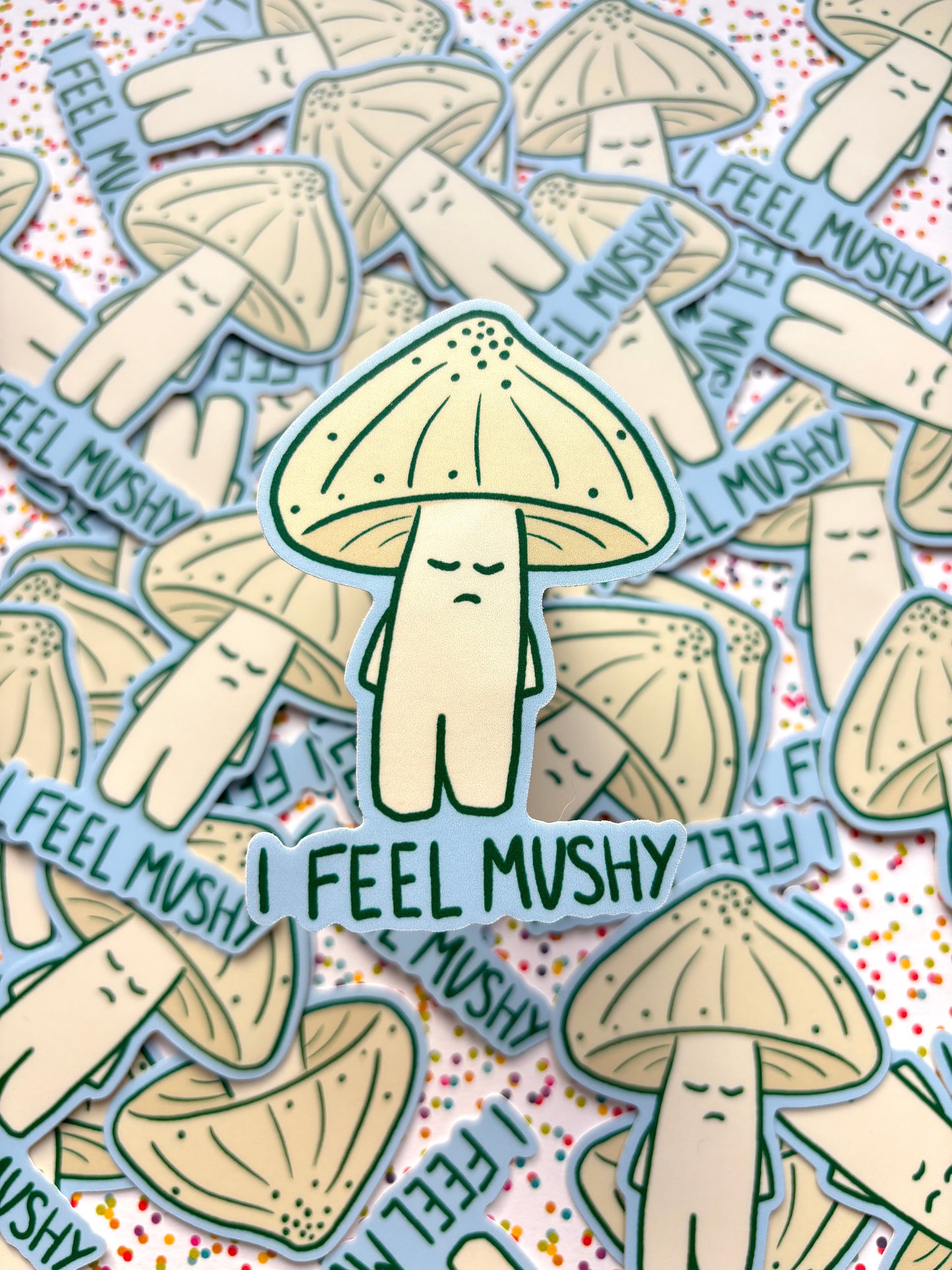 Sticker - I Feel Mushy